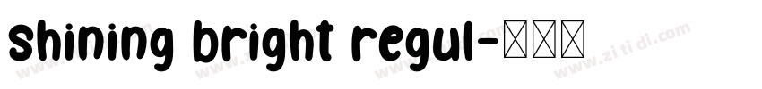 shining bright regul字体转换